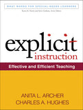 Explicit Instruction: Effective and Efficient Teaching (What Works for Special-Needs Learners) Illustrated Edition