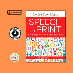 Speech to Print: Language Essentials for Teachers Third Edition