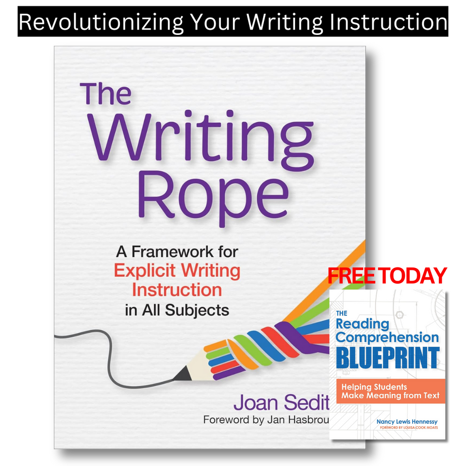 The Writing Rope: A Framework for Explicit Writing Instruction in All Subjects 1st Edition